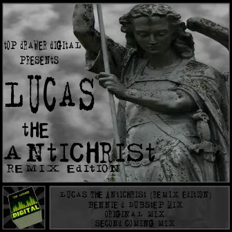 The Antichrist (Remix Edition) by Lucas