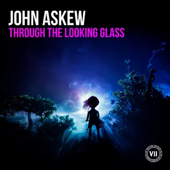 Through the Looking Glass by John Askew