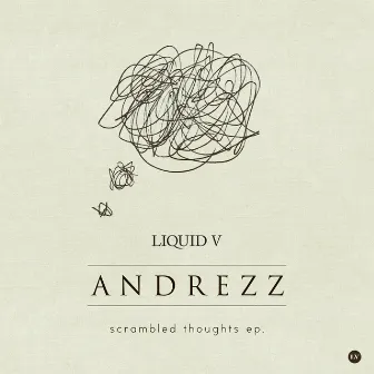 Scrambled Thoughts EP by Andrezz