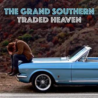 Traded Heaven EP by The Grand Southern