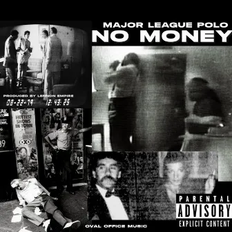 No Money by Major League Polo