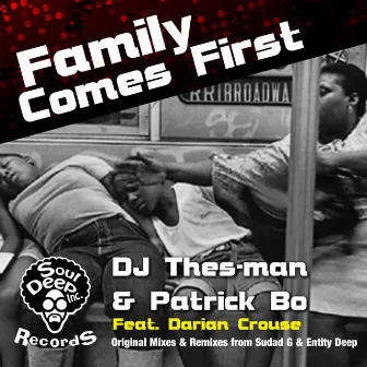 Family Comes First by DJ Thes-Man