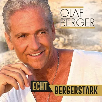 Echt Bergerstark by Olaf Berger