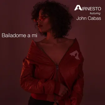 Bailadome a mi by Airnesto