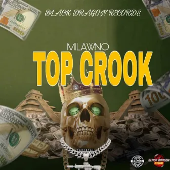 Top Crook by Milawno