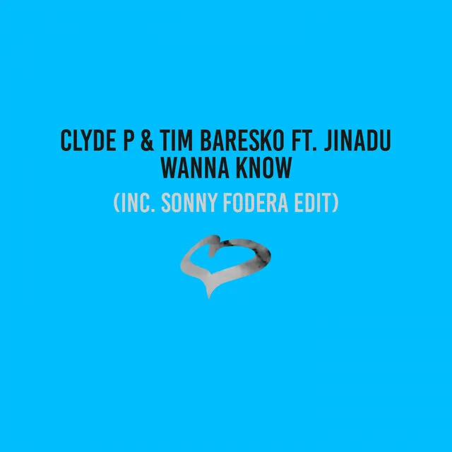 Wanna Know (feat. Jinadu) - Radio Edit