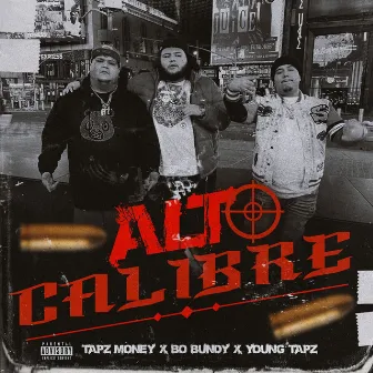 Alto Calibre by Young Tapz