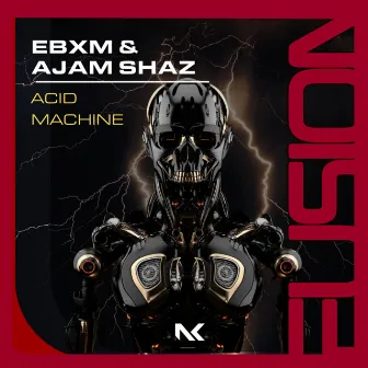 Acid Machine by EBXM