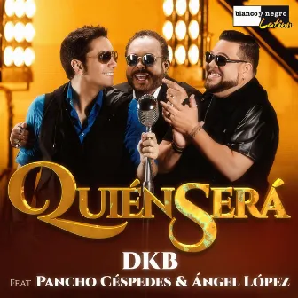 Quién Será by DKB