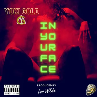 In Your Face by Yoki Gold