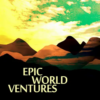 Epic World Ventures by Rotem Moav