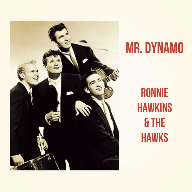 Ronnie Hawkins and The Hawks