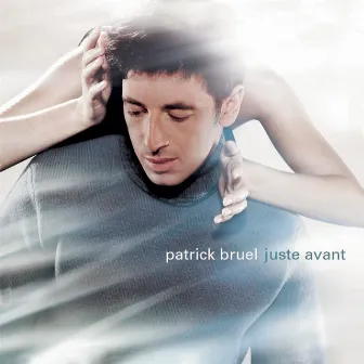 Juste avant by Patrick Bruel