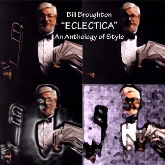 Eclectica - An Anthology Of Style by Bill Broughton