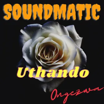 Uthando by Soundmatic