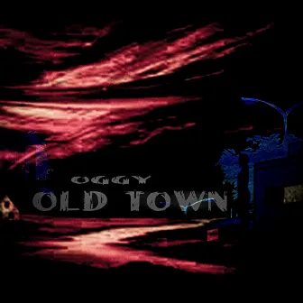 Old Town by Oggy