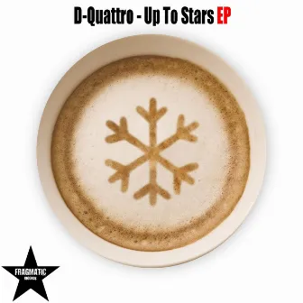 Up to Stars Ep by D-Quattro