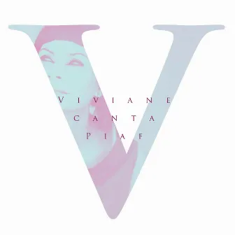 Viviane Canta Piaf by Viviane