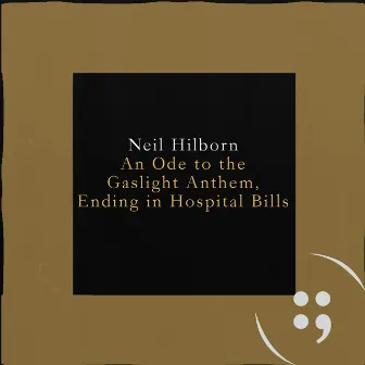 An Ode to the Gaslight Anthem, Ending in Hospital Bills by Neil Hilborn