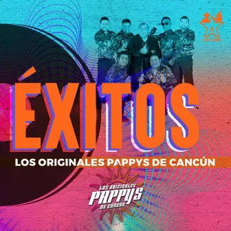 Éxitos los Originales Pappys de Cancun by Los Originales Pappys de Cancun