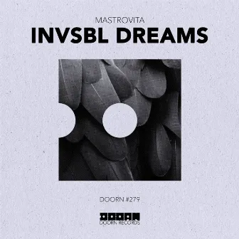 Invsbl Dreams by Mastrovita