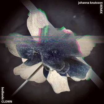 Clown (Johanna Knutsson Remix) by Johanna Knutsson