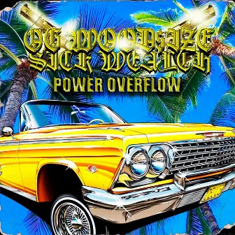 POWER OVERFLOW by OG WOOD$IZE