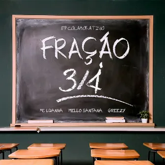 Fração 3/4 by Mello Santana