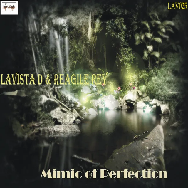 Mimic of Perfection - Lavista Ancestral Flava Mix