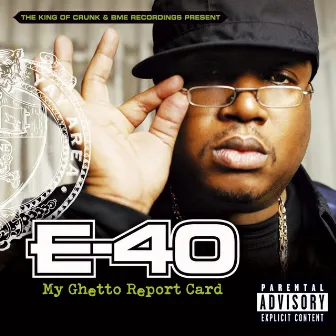 My Ghetto Report Card by E-40