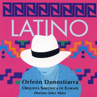 Orfeón Donostiarra - Latino by Orquesta Sinfonica de Euskadi