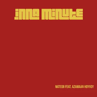 Inna Minute by Azamaan Hoyvoy