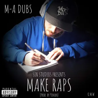 Make Raps by M-A DUBS