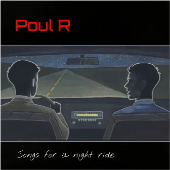 Songs for a Night Ride by Poul R