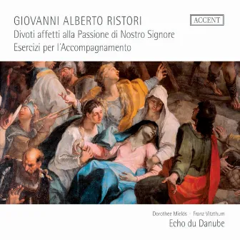 Ristori: Divoti affetti alla Passione di Nostro Signore - Esercizi per l'accompanimento by Franz Vitzthum