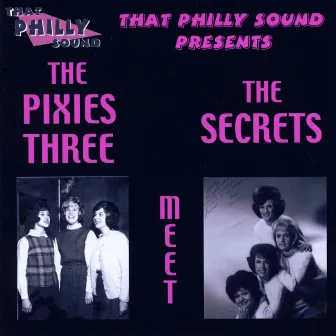 The Pixies Three Meet The Secrets by The Pixies Three