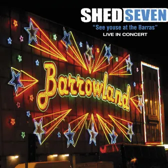 See Youse at the Barras by Shed Seven