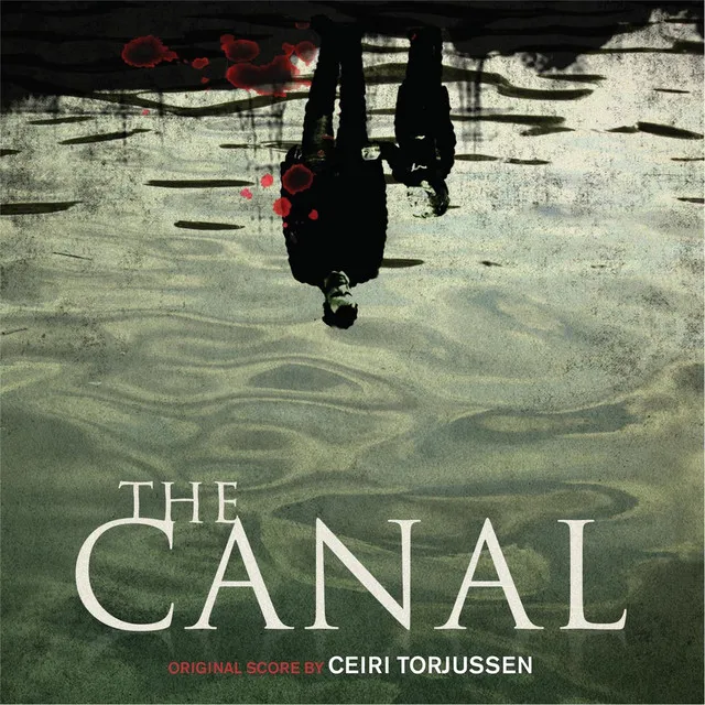 The Canal (Original Motion Picture Soundtrack)