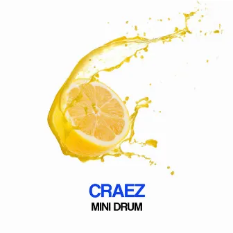 Mini Drum by Craez