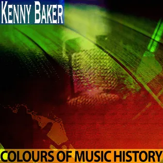 Colours of Music History by Kenny Baker