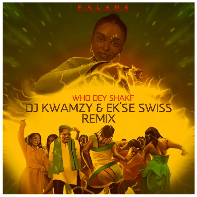 Who Dey Shake (DJ Kwamzy & Ek'se Swiss Remix)