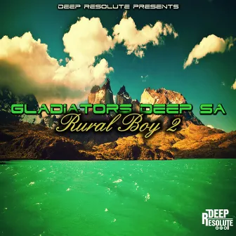 Rural Boy 2 by Gladiators Deep SA