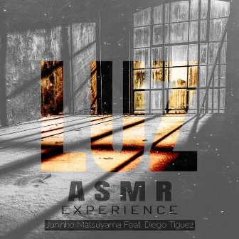 Luz: Asmr Experience by Diego Tiguez