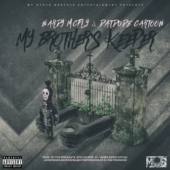 My Brother's Keeper by My Other Brother ent