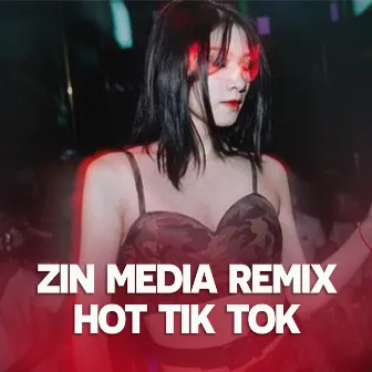 Tuyển tập nhạc ZIN Media remix hot Tik Tok #2 by ZIN Media