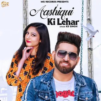 Aashiqui Ki Lehar - Single by KD Singh