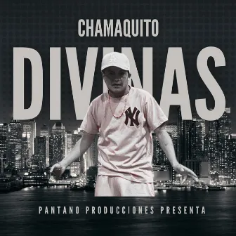 Divinas by Chamaquito