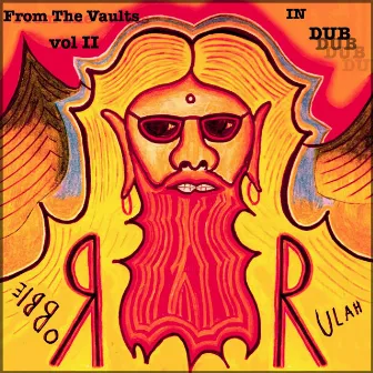 From the vaults vol 2 -In dub 2000-2009 by Robbie Rulah