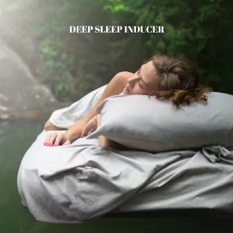 Deep Sleep Inducer: Calm Ambience, Healing Music to Sleep, Night Treatment by Bedtime Songs Sanctuary