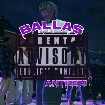 Ballas Anthem by Balla Ghost